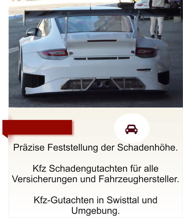 Pr�zise Feststellung der Schadenh�he.  Kfz Schadengutachten f�r alle Versicherungen und Fahrzeughersteller.  Kfz-Gutachten in Swisttal und Umgebung.      